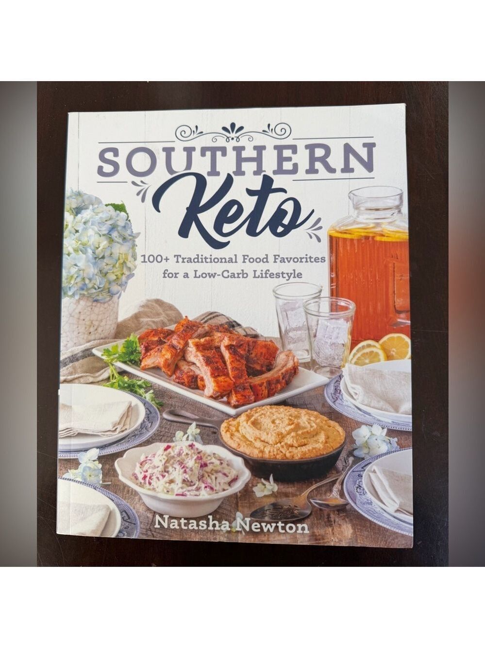 Southern Keto Cookbook by Natasha Newton. Paperback